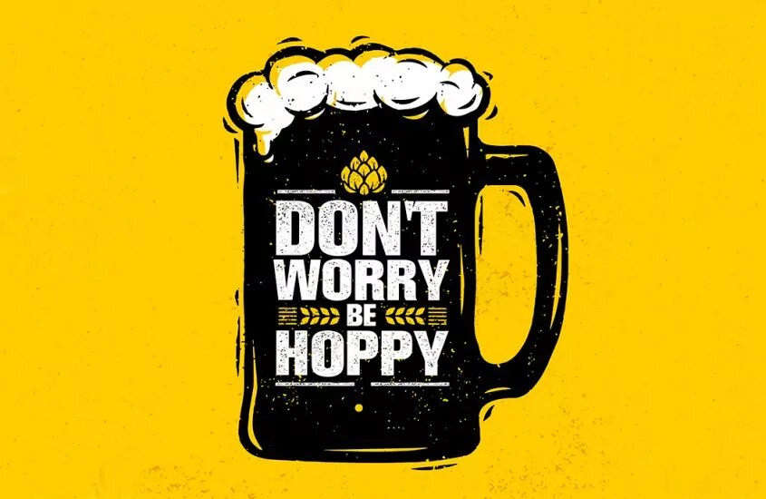 Graphic Design of a beer glass with the words "Don't Worry Be Hoppy" written in the front